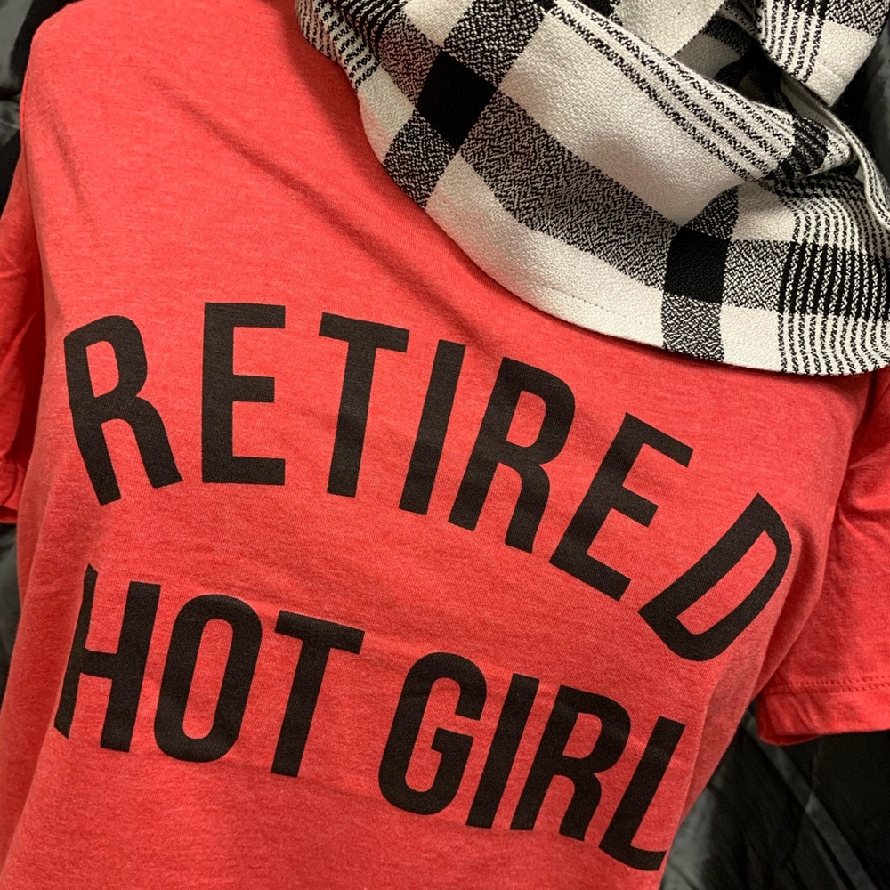 Retired Hot Girl Tee